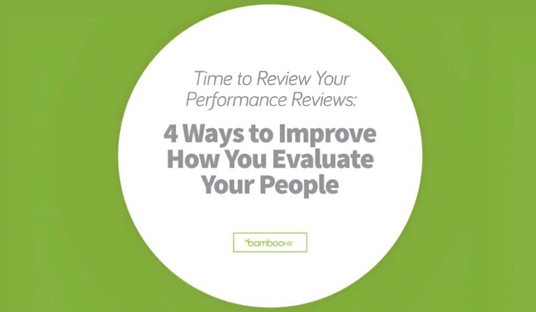 4 Ways To Improve How You Evaluate Your People