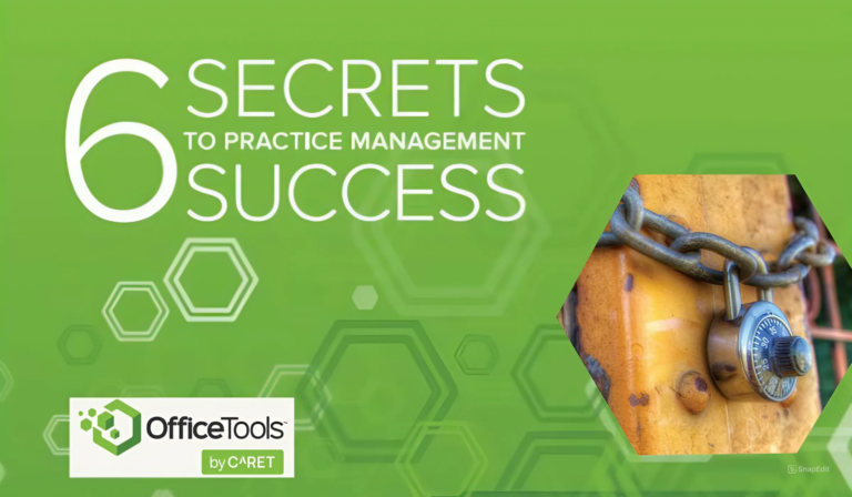 6 Secrets to Practice Management Success