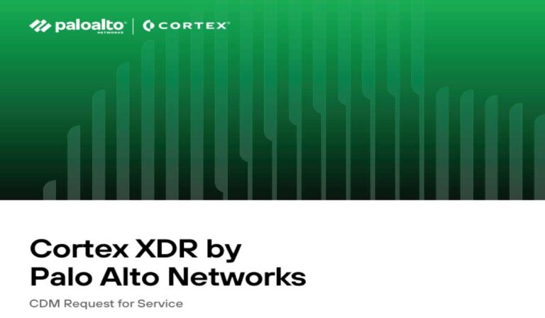 Cortex XDR by Palo Alto Networks - CDM Request for Service