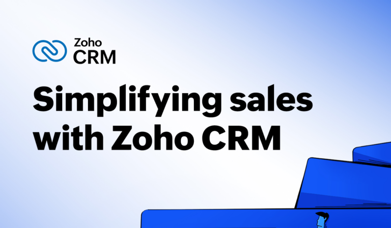 Simplifying sales with Zoho CRM