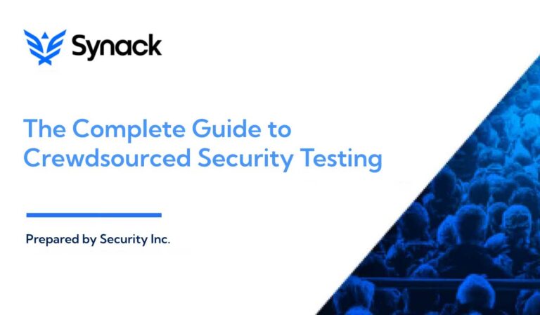 The Complete Guide to Crowdsourced Security Testing