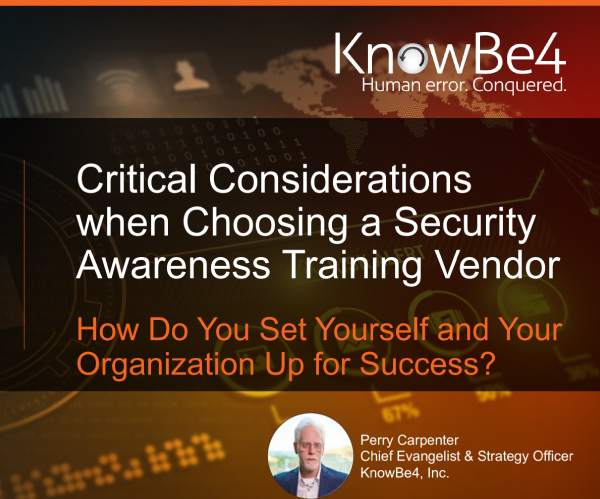 Critical Considerations When Choosing Your Security Awareness Training Vendor