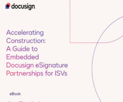 Accelerating-Construction---A-Guide-to-Embedded-Docusign-eSignature-Partnerships-for-ISVs